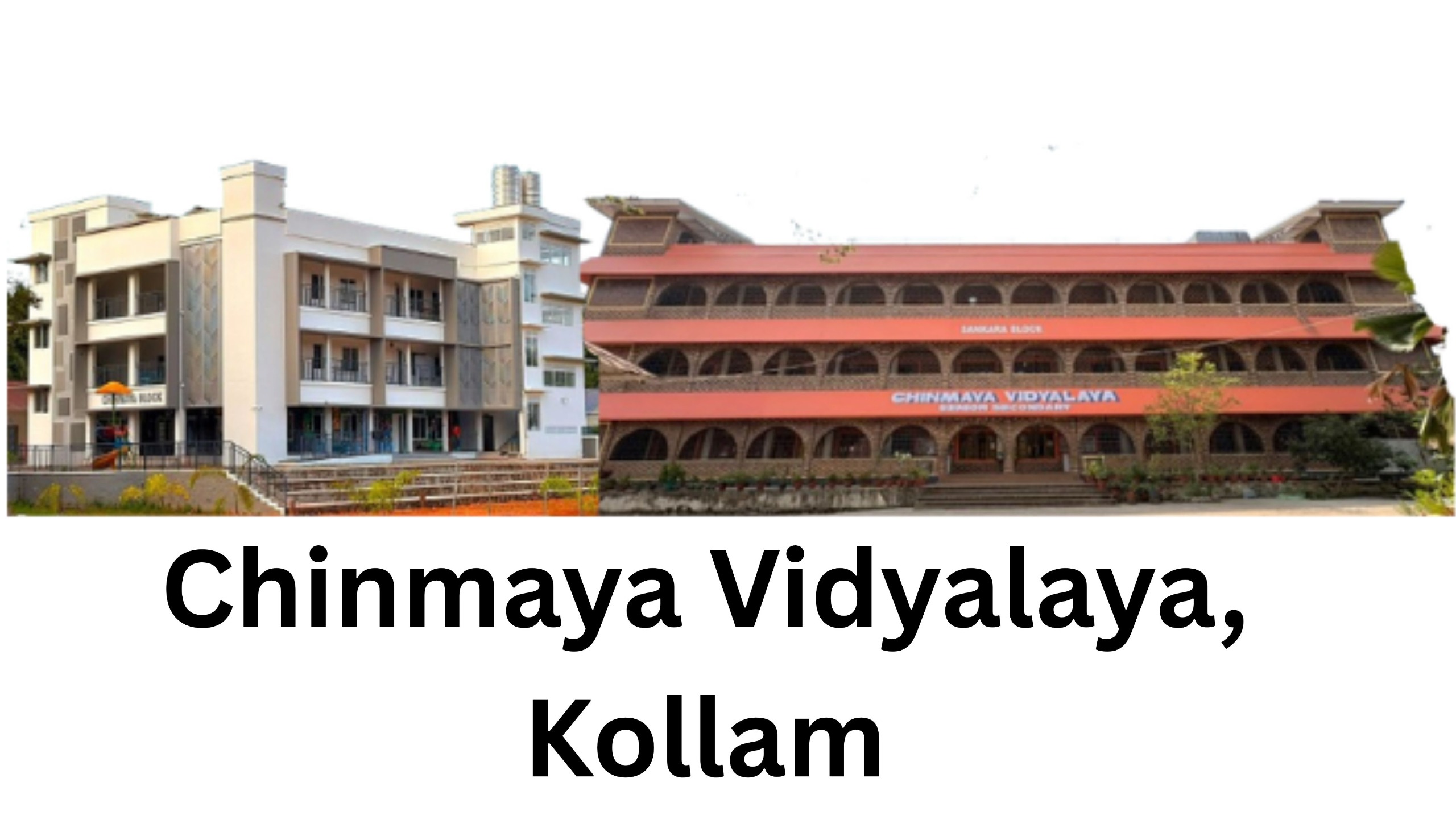 Chinmaya Vidyalaya, Kollam